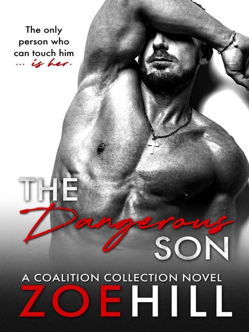 Title details for The Dangerous Son by Zoe Hill - Available